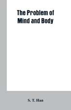 The Problem of Mind and Body