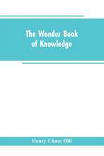 The wonder book of knowledge