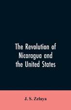 The revolution of Nicaragua and the United States