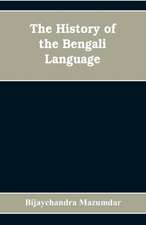 The History of the Bengali Language