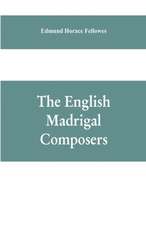 The English madrigal composers