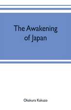 The awakening of Japan