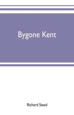 Bygone Kent