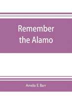 Remember the Alamo