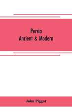 Persia - ancient & modern