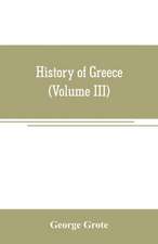 History of Greece (Volume III)