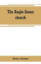 The Anglo-Saxon church