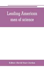 Leading American men of science