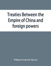 Treaties between the Empire of China and foreign powers