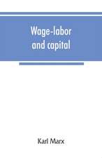 Wage-labor and capital