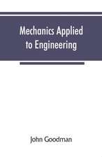 Mechanics Applied to Engineering