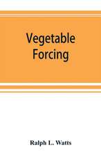 Vegetable forcing