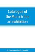 Catalogue of the Munich fine art exhibition