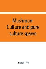 Mushroom culture and pure culture spawn