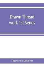 Drawn thread work 1st Series