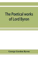 The poetical works of Lord Byron