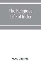 The Religious Life of India; The Hindu religious year