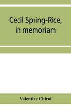 Cecil Spring-Rice, in memoriam