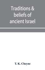 Traditions & beliefs of ancient Israel