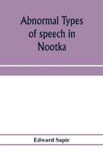 Abnormal types of speech in Nootka ; Noun reduplication in Comox, a Salish language of Vancouver Island