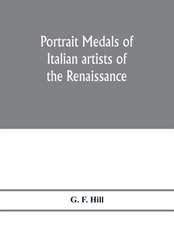 Portrait medals of Italian artists of the Renaissance