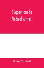 Suggestions to medical writers