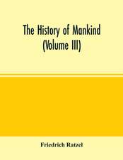 The history of mankind (Volume III)