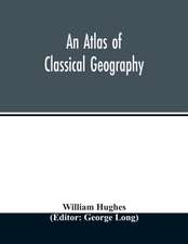 An atlas of classical geography