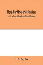 Hare-hunting and harriers