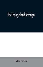 The Rangeland Avenger