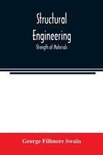 Structural engineering; Strength of Materials