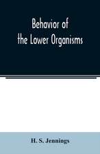 Behavior of the lower organisms