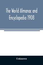 The World almanac and encyclopedia 1908