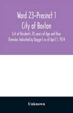 Ward 23-Precinct 1; City of Boston; List of Residents 20 years of Age and Over (Females Indicated by Dagger) as of April 1, 1924