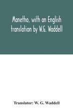 Manetho, with an English translation by W.G. Waddell