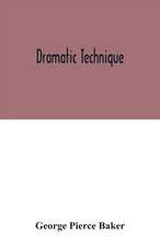 Dramatic technique