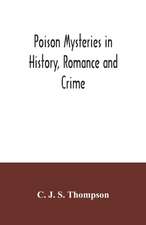 Poison mysteries in history, romance and crime