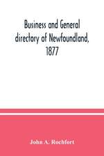 Business and general directory of Newfoundland, 1877