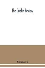 The Dublin review