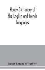 Handy dictionary of the English and French languages