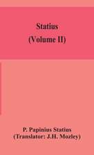 Statius (Volume II)