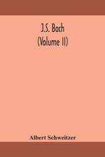 J.S. Bach (Volume II)