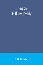 Essays on truth and reality