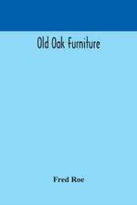 Old oak furniture