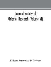 Journal Society of Oriental Research (Volume VI)