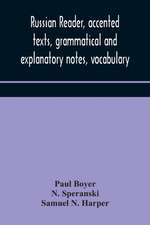 Russian reader, accented texts, grammatical and explanatory notes, vocabulary