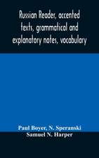 Russian reader, accented texts, grammatical and explanatory notes, vocabulary