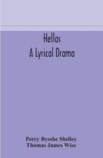 Hellas, a lyrical drama