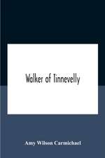 Walker Of Tinnevelly