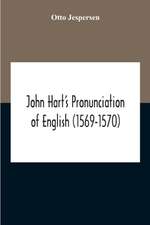 John Hart'S Pronunciation Of English (1569-1570)